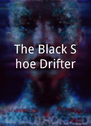 The Black Shoe Drifter海报封面图