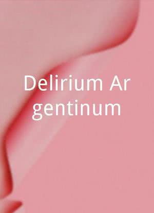 Delirium Argentinum海报封面图