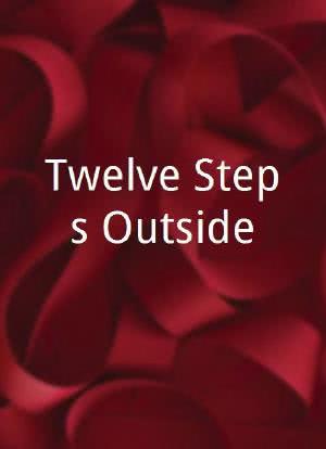 Twelve Steps Outside海报封面图