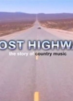 Lost Highway :  The History of American Country Music海报封面图