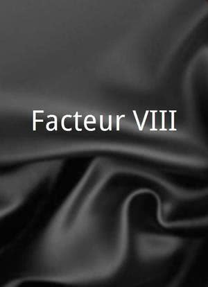 Facteur VIII海报封面图