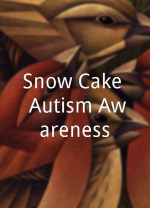 Snow Cake: Autism Awareness海报封面图