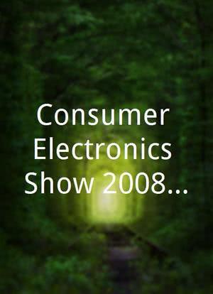 Consumer Electronics Show 2008 Live海报封面图