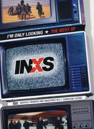 I'm Only Looking: The Best of INXS海报封面图