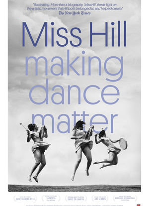 Miss Hill: Making Dance Matter海报封面图