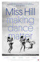 Douglas Blair Turnbaugh Miss Hill: Making Dance Matter