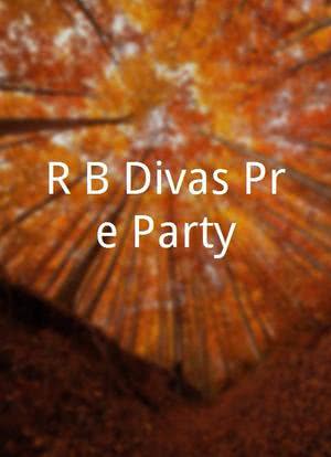 R&B Divas Pre Party海报封面图