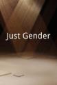 Masen Davis Just Gender