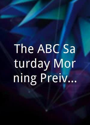 The ABC Saturday Morning Preivew海报封面图