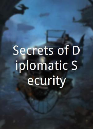 Secrets of Diplomatic Security海报封面图