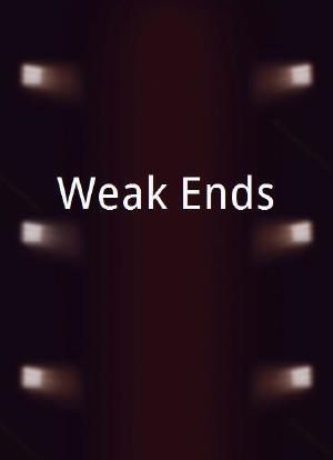 Weak Ends海报封面图