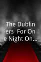 Gerry O'Connor The Dubliners: For One Night Only