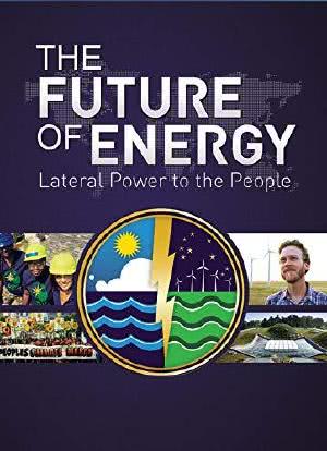 The Future of Energy: Lateral Power to the People海报封面图