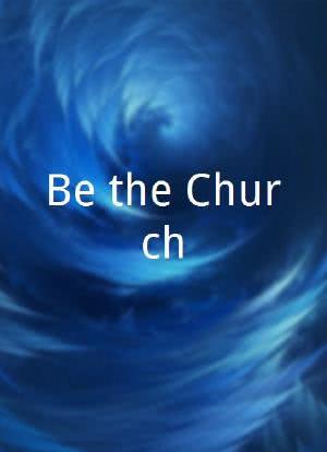 Be the Church海报封面图