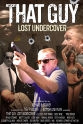 Brett Tolliver That Guy: Lost Undercover