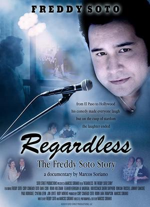 Regardless: The Freddy Soto Story海报封面图