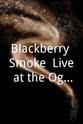 Blackberry Smoke Blackberry Smoke: Live at the Ogden Theatre