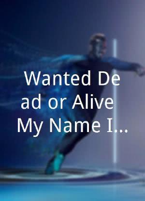 Wanted Dead or Alive: My Name Is Paul II海报封面图
