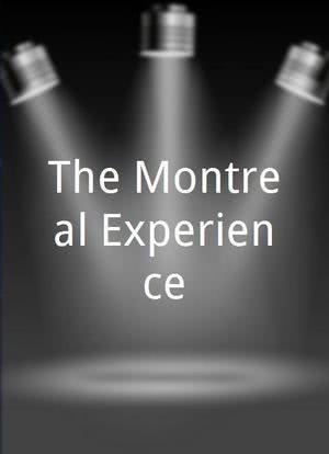The Montreal Experience海报封面图