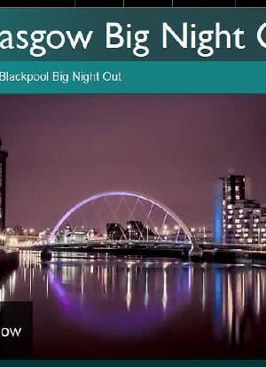 Glasgow: Big Night Out海报封面图