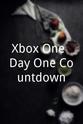 Sarah De Lao Xbox One: Day One Countdown