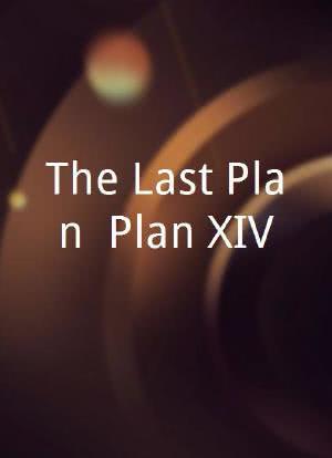 The Last Plan: Plan XIV海报封面图