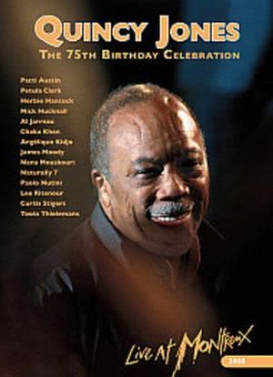 Quincy Jones` 75th Birthday Celebration: Live at Montreux海报封面图
