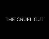 The Cruel Cut