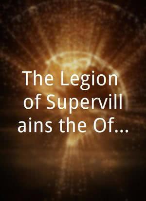 The Legion of Supervillains the Official Music Video海报封面图