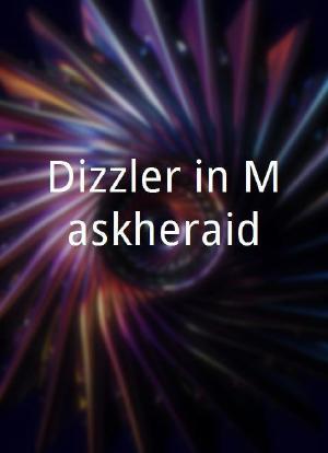 Dizzler in Maskheraid海报封面图
