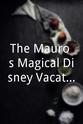 Lorenzo Mauro The Mauro`s Magical Disney Vacation
