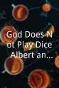 Robert Goss God Does Not Play Dice: Albert and Mileva
