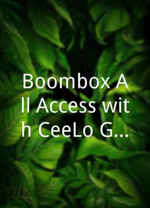 Boombox All Access with CeeLo Green海报封面图