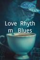 Desadra Ford Love, Rhythm & Blues