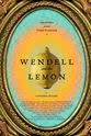 Lorenzo Johnson Wendell and the Lemon