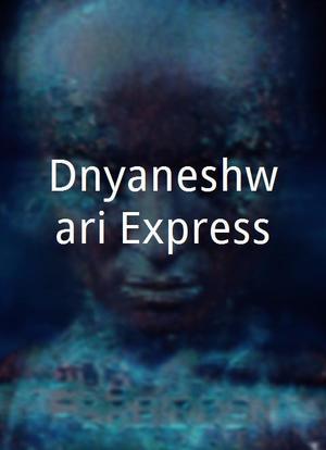 Dnyaneshwari Express海报封面图