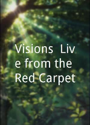 Visions: Live from the Red Carpet海报封面图