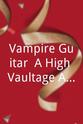 Jenny Ayres Vampire Guitar: A High Vaultage Adventure