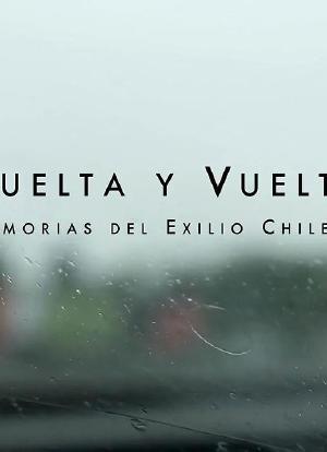 Vuelta y vuelta - Memorias del exilio chileno海报封面图