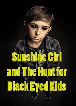 Sunshine Girl and the Hunt for Black Eyed Kids海报封面图