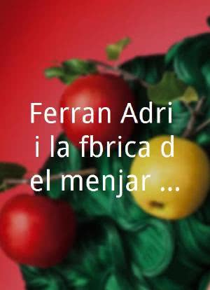 Ferran Adrià i la fàbrica del menjar solidari海报封面图
