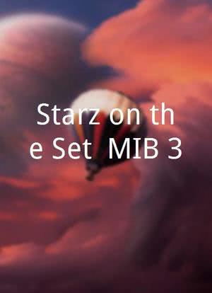 Starz on the Set: MIB 3海报封面图