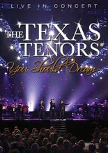 The Texas Tenors: You Should Dream