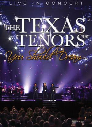 The Texas Tenors: You Should Dream海报封面图