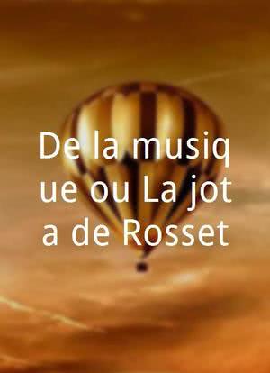 De la musique ou La jota de Rosset海报封面图