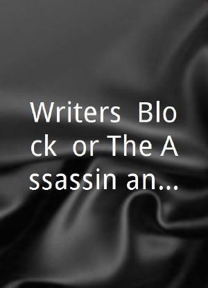 Writers' Block, or The Assassin and the Surgeon海报封面图