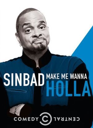 Sinbad: Make Me Wanna Holla!海报封面图