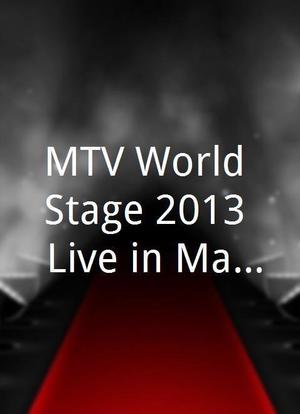 MTV World Stage 2013: Live in Malaysia海报封面图