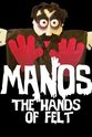 Raymond L. Williams Manos: The Hands of Felt