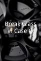 Jacob de la Rosa Break Glass in Case Of...